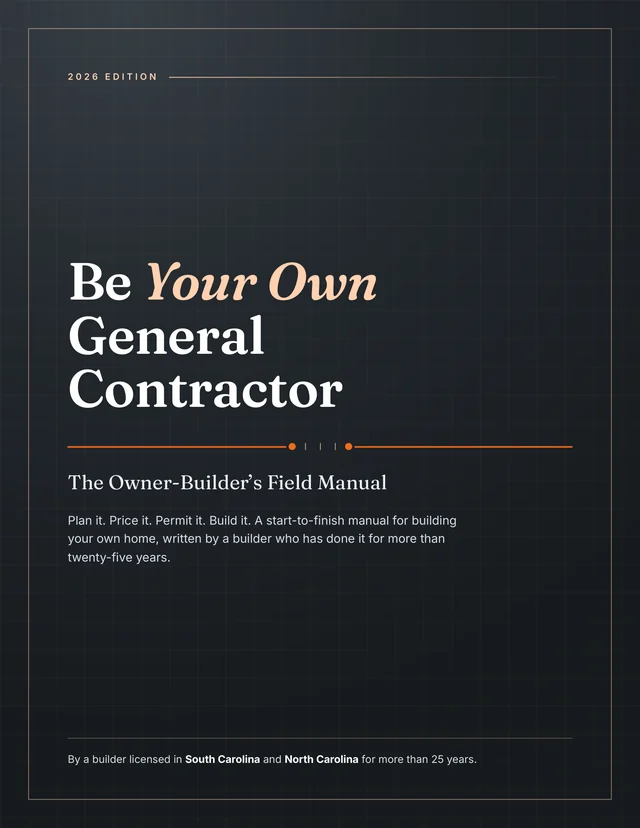Cover of Be Your Own General Contractor: The Owner-Builder's Field Manual